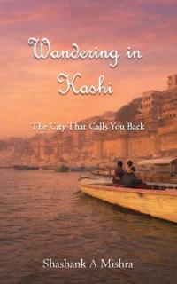 Wandering in Kashi