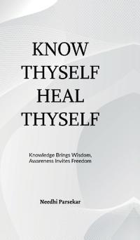 Bokomslag for "Know Thyself Heal Thyself"