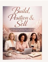 Build, Position and Sell