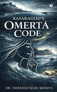 Kasaragod's Omerta Code