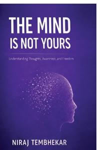 Bokomslag for "The Mind Is Not Yours"