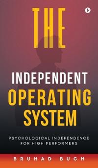 The Independent Operating System