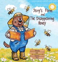 Jerry's Farm and The disappearing Honey