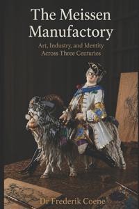 The Meissen Manufactory