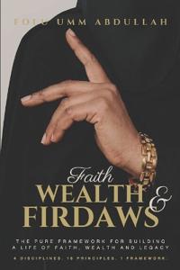 Faith, Wealth and Firdaws