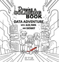 Drawing & Coloring book Data Adventure with Alex, Maya and Databot