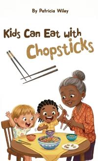 Bokomslag för "Kids can eat with chopsticks"