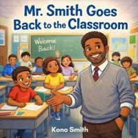 Bokomslag for "Mr. Smith Goes Back to the Classroom"