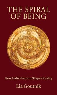 The Spiral Of Being, How Individuation Shapes Reality
