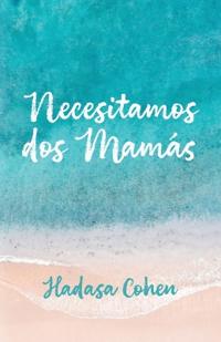 Necesitamos dos mamás