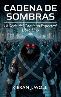 Cadena de Sombras, La Serie del Continuo Espectral