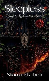 Sleepless, Road to Redemption Series