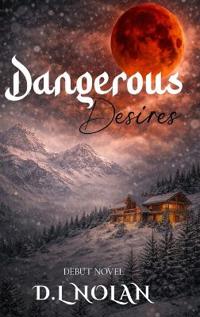 Dangerous Desires