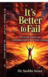 It's Better to Fail