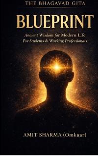 The Bhagavad Gita Blueprint