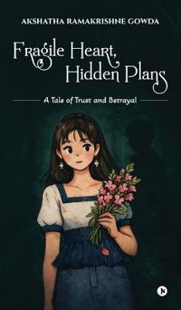 Bokomslag for "Fragile Heart, Hidden Plans"