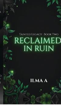 Reclaimed in Ruin