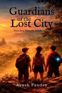 The Guardians of the Lost City