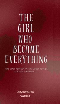 Bokomslag for "The Girl Who Became Everything"