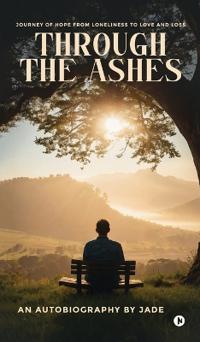 Through the Ashes