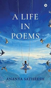 A Life in Poems