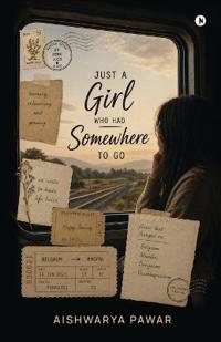 Just A Girl Who Had Somewhere to Go