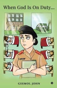 When God is on Duty...