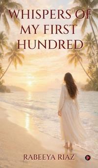 Bokomslag för "Whispers of My First Hundred"
