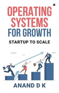 Operating Systems for Growth