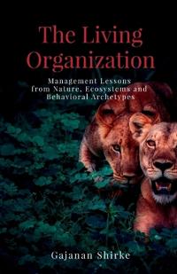 Bokomslag for "The Living Organization"