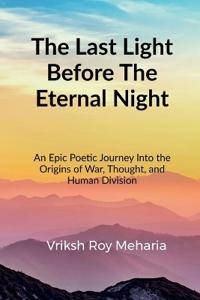 The Last Light Before The Eternal Night