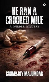 He Ran a Crooked Mile