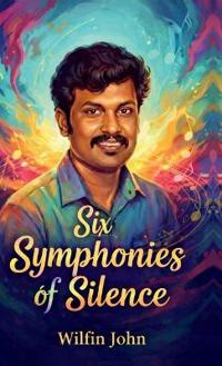 Bokomslag for "Six Symphonies of Silence"