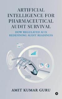 Artificial Intelligence for Pharmaceutical Audit Survival