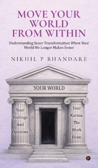Move Your World From Within