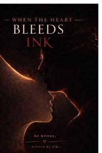 Bokomslag for "When the Heart Bleeds Ink"