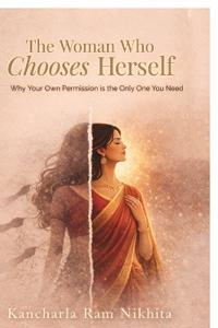 The Woman Who Chooses Herself