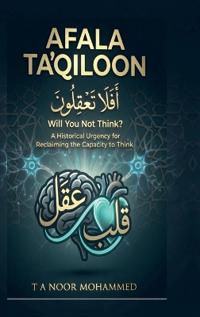 AFALA TA'QILOON - Will You Not Think?