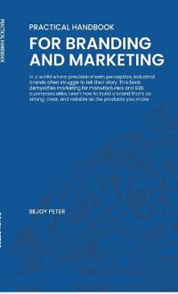 Practical Handbook for Branding and Marketing
