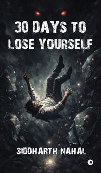 Bokomslag for "30 Days to Lose Yourself"