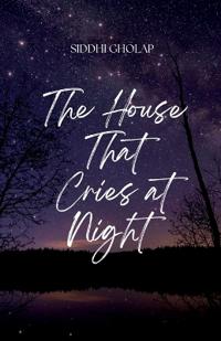 The House That Cries At Night