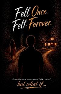 Fell Once...Felt Forever