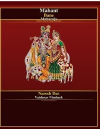 Bokomslag för "Naresh Das Vaishnav Nimbark: Mahant Bane Maharaja"