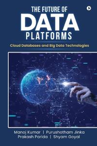 The Future of Data Platforms