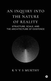 Bokomslag för "An Inquiry into the Nature of Reality"