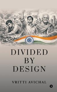 Divided By Design