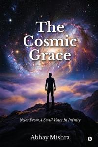 The Cosmic Grace
