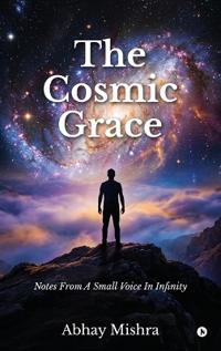 The Cosmic Grace