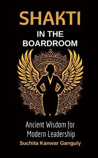 Shakti in the Boardroom
