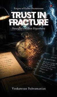 Trust In Fracture
